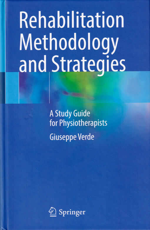 Rehabilitation methodology and strategies : a study guide for physiotherapists