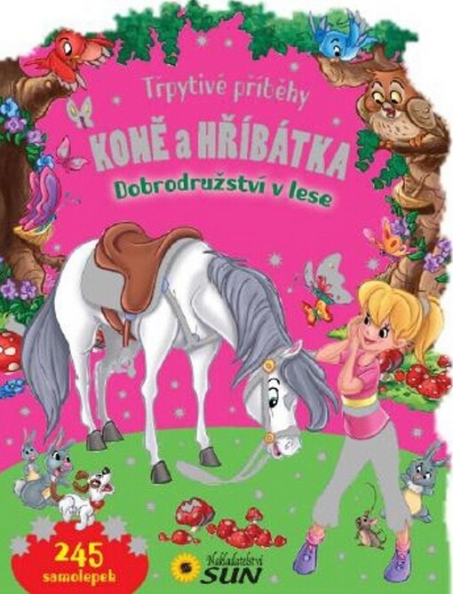 Koně a hříbátka.Dobrodružství v lese