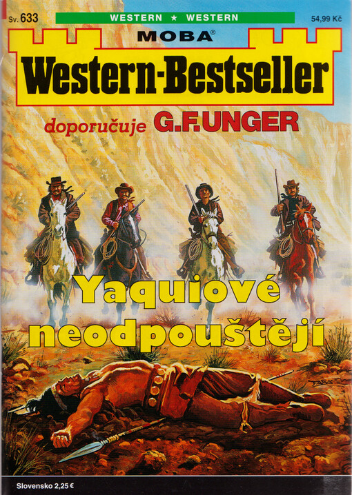 Yaquinové neodpouštějí