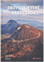 Znovuobjevené krásy Čech : cesta na severozápad  (odkaz v elektronickém katalogu)