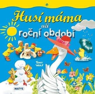  Husí máma učí roční období