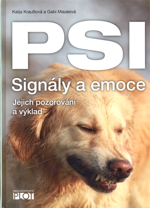 Psi : signály a emoce : jejich pozorování a výklad