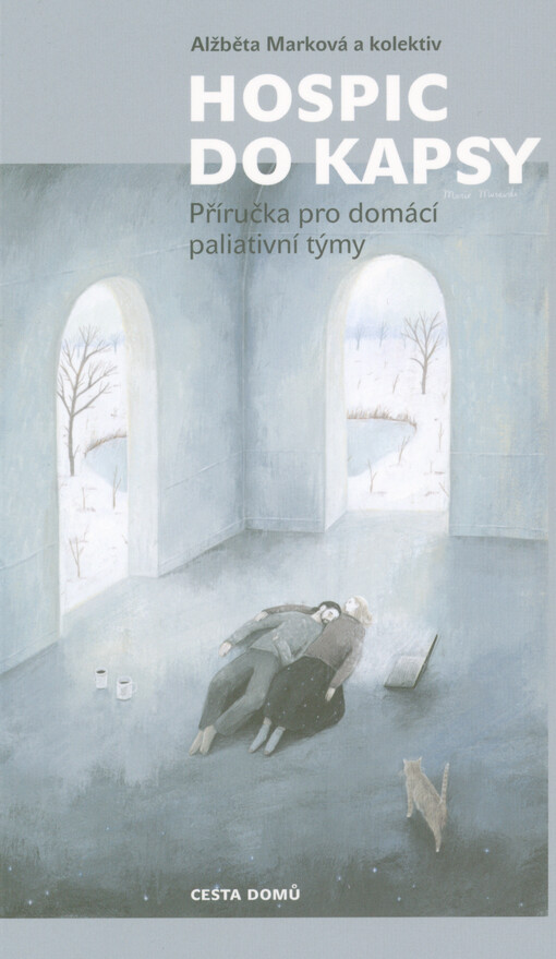 Hospic do kapsy : příručka pro domácí paliativní týmy