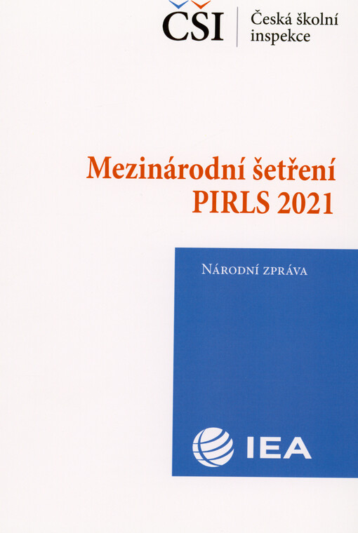 Mezinárodní šetření PIRLS 2021 : národní zpráva