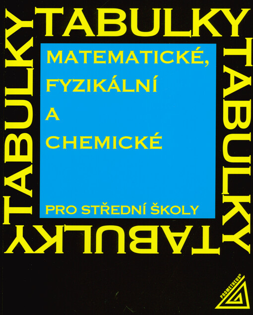 Matematické, fyzikální a chemické tabulky pro střední školy
