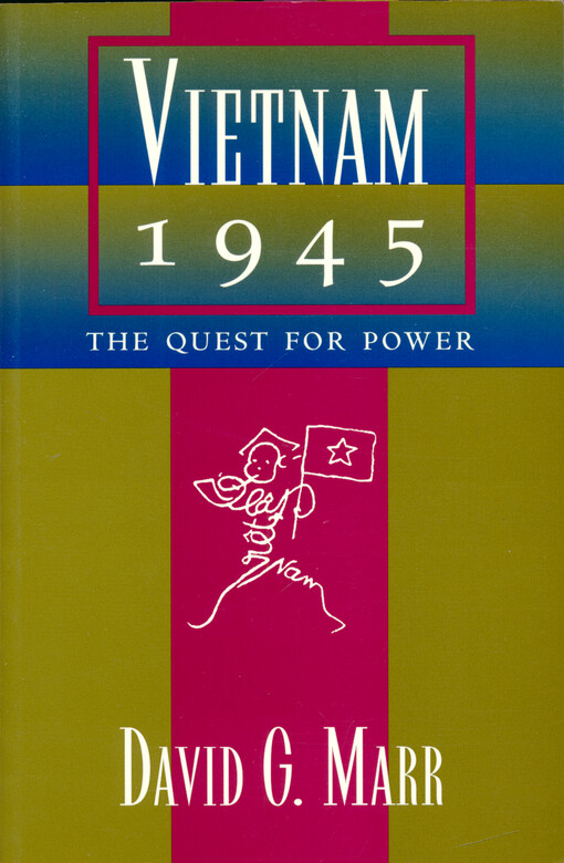 Vietnam 1945 : the quest for power