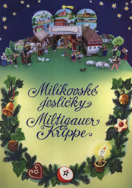 Milíkovské jesličky = Miltigauer Krippe