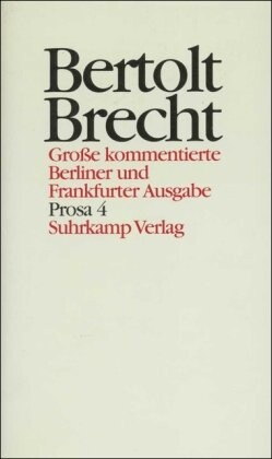 Werke (Ln), Große kommentierte Berliner und Frankfurter Ausgabe, 30 Bde., Bd.19, Prosa