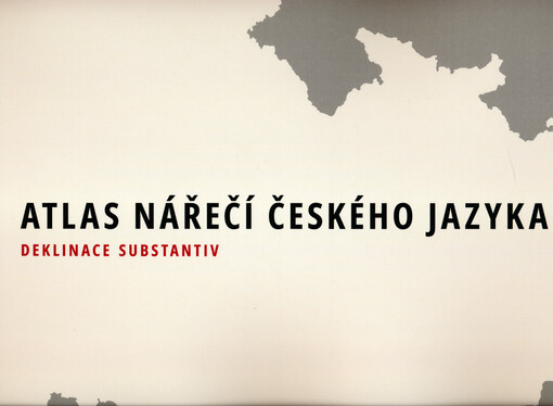 Atlas nářečí českého jazyka. Deklinace substantiv