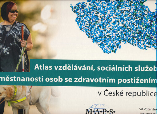 Atlas vzdělávání, sociálních služeb a zaměstnanosti osob se zdravotním postižením v České republice