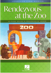 Rendezvous at the Zoo : 12 Piano Solos in Progressive Order (odkaz v elektronickém katalogu)