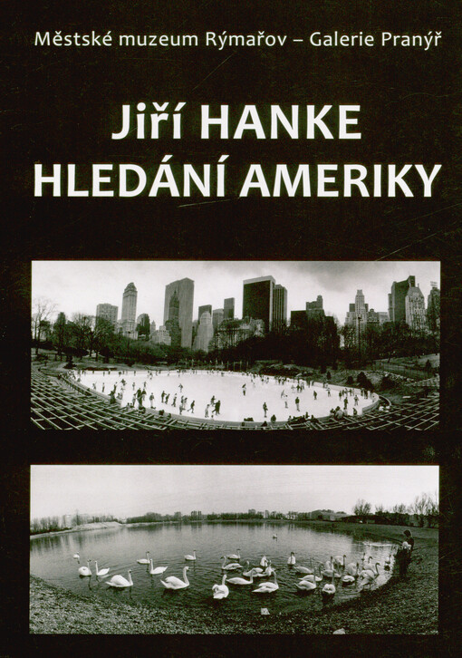 Jiří Hanke : hledání Ameriky