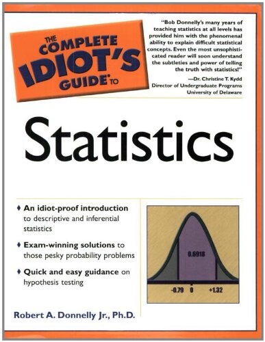The Complete Idiot's Guide to Statistics