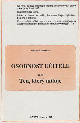 Osobnost učitele, aneb, Ten, který miluje 