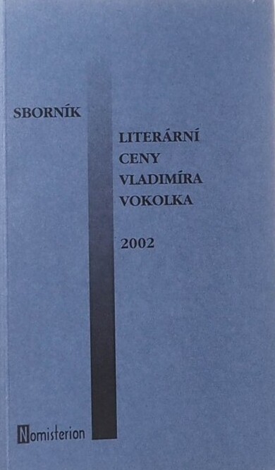 Sborník Literární ceny Vladimíra Vokolka 2002