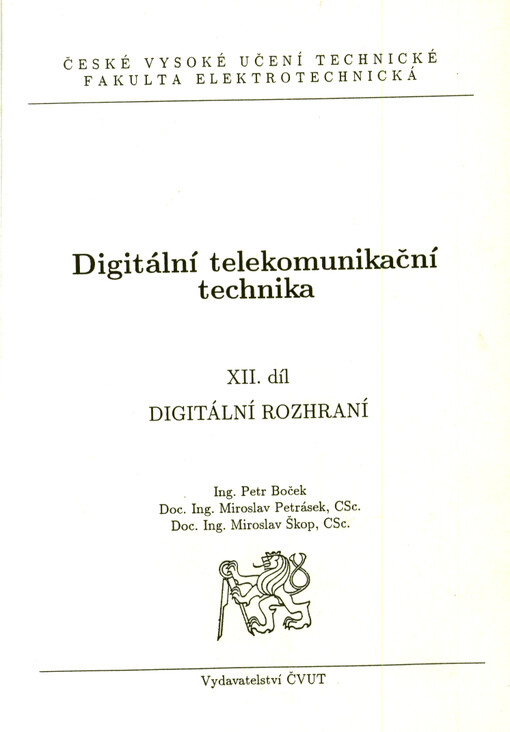 Digitální telekomunikační technika.Díl XII,Digitální rozhraní
