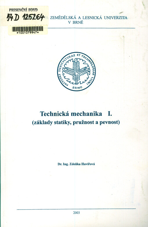 Technická mechanika I. : (základy statiky, pružnost a pevnost)
