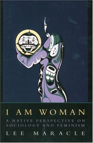 I am woman : a native perspective on sociology and feminism