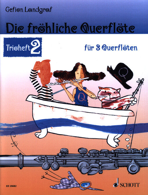 Die fröhliche Querflöte : Leichte Lieder und Stücke für 3 Querflöten. Trioheft 2
