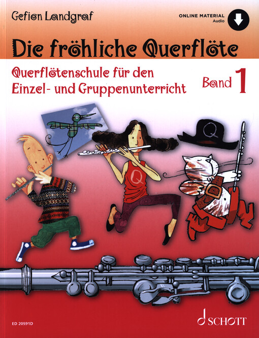 Die fröhliche Querflöte : Querflötenschule für den Einzel- und Gruppenunterricht. Band 1