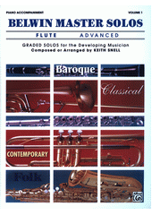 Belwin Master Solos : flute advanced : piano accompaniment. Volume 1  (odkaz v elektronickém katalogu)