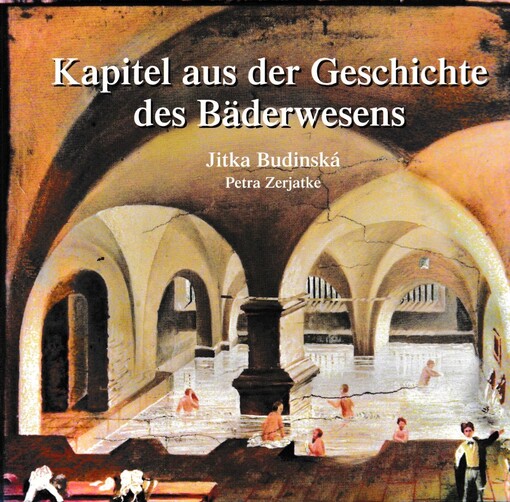 Kapitel aus der Geschichte des Bäderwesens
