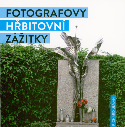 Fotografovy hřbitovní zážitky