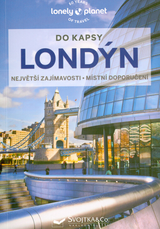 Londýn : do kapsy : největší zajímavosti, místní doporučení