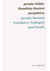 Jaroslav Hašek: filosoficko-literární perspektivy  (odkaz v elektronickém katalogu)