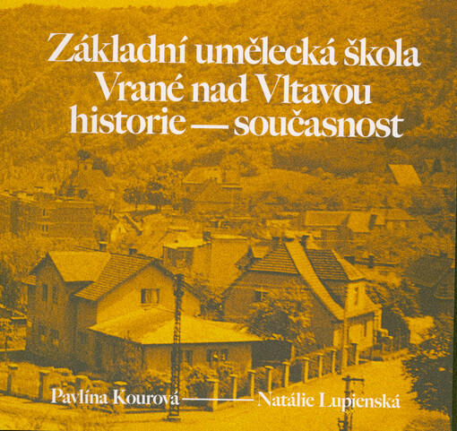 Základní umělecká škola Vrané nad Vltavou : historie - současnost