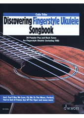 Discovering Fingerstyle Ukulele Songbook (odkaz v elektronickém katalogu)