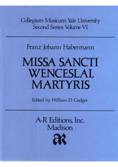 Missa Sancti Wenceslai, Martyris  (odkaz v elektronickém katalogu)