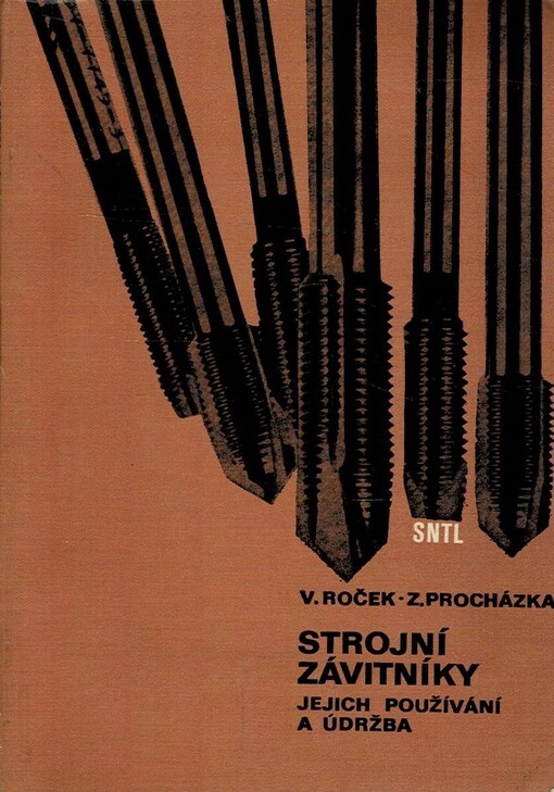 Strojní závitníky, jejich používání a údržba