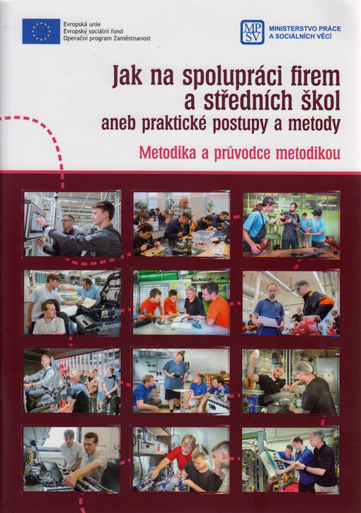 Jak na spolupráci firem a středních škol, aneb, Praktické postupy a metody : metodika a průvodce metodikou