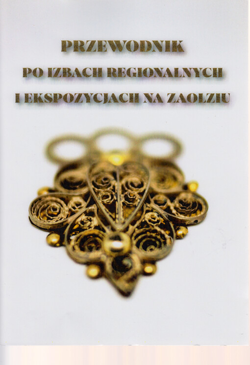 Przewodnik po izbach regionalnych i ekspozycjach na Zaolziu