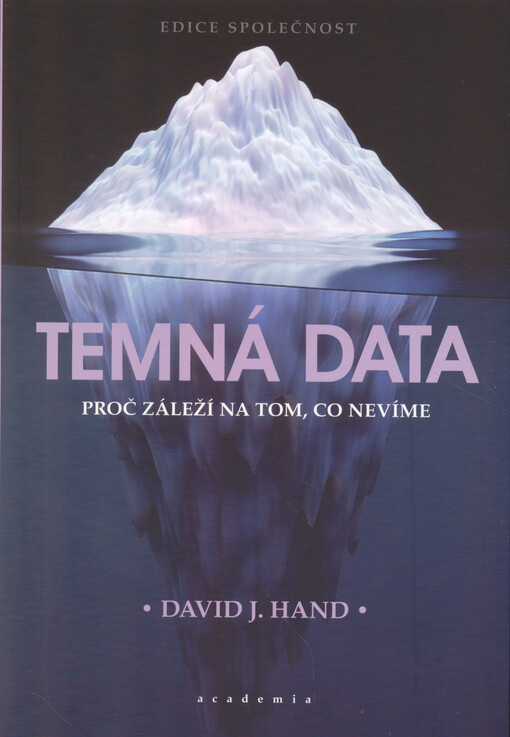 Temná data : proč záleží na tom, co nevíme