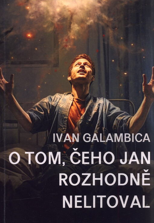 O tom, čeho Jan rozhodně nelitoval
