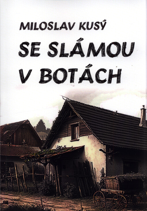 Se slámou v botách