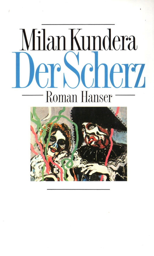 Der Scherz : Roman