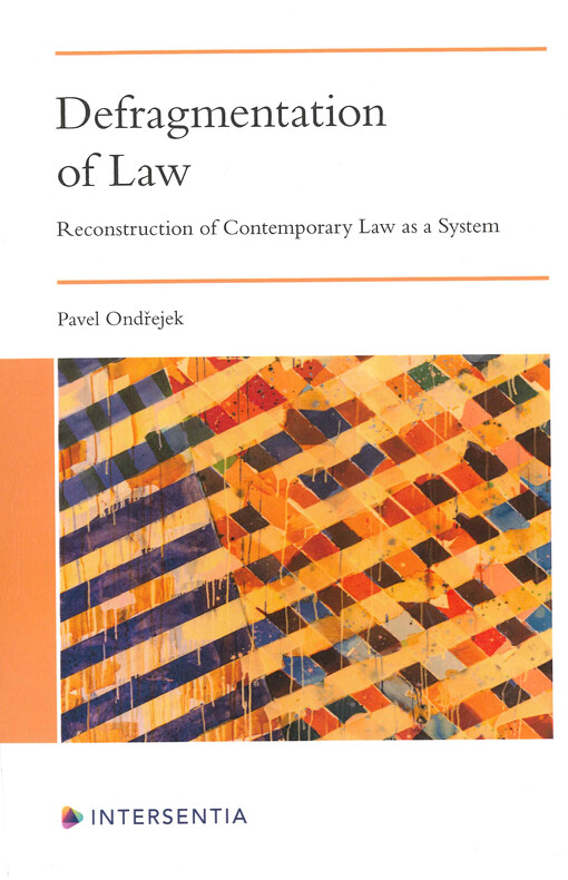 Defragmentation of law : reconstruction of contemporary law as a system