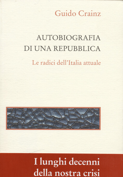 Autobiografia di una Repubblica : le radici dell'Italia attuale