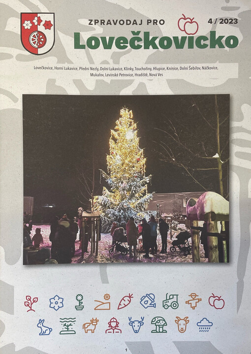 Zpravodaj pro Lovečkovicko : Lovečkovice, Horní Lukavice, Přední Nezly, Dolní Lukavice, Klínky, Touchořiny, Hlupice, Knínice, Dolní Šebířov, Náčkovice, Mukařov, Levínské Petrovice, Hradiště, Nová Ves