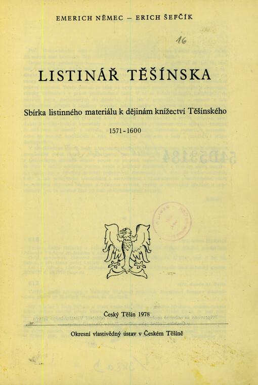 Listinář Těšínska : sbírka listinného materiálu k dějinám knížectví Těšínského 1571-1600
