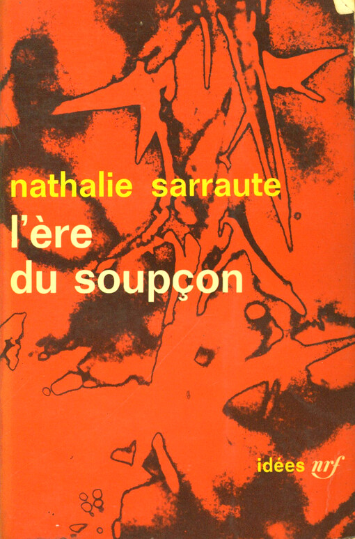 L'ère du soupçon : essais sur le roman