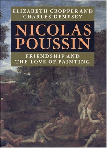 Nicolas Poussin : friendship and the love of painting