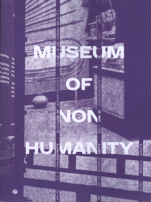 Museum of Nonhumanity