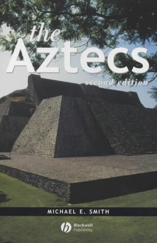 The Aztecs (Peoples of America)