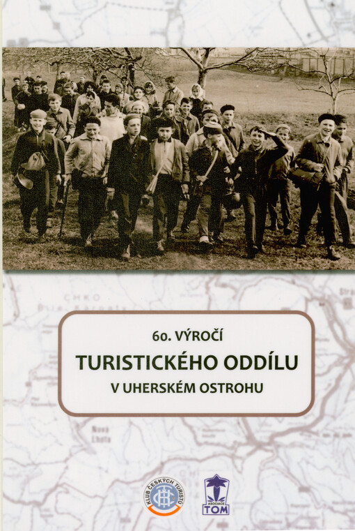 60. výročí turistického oddílu v Uherském Ostrohu