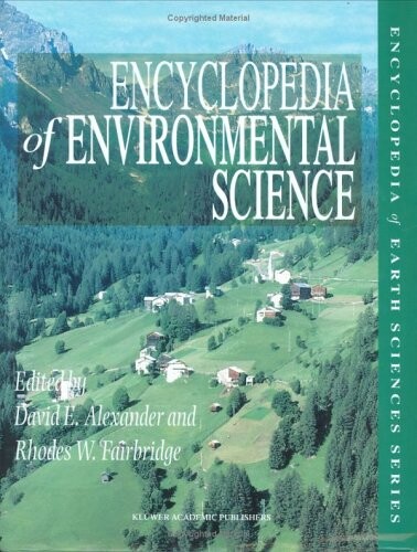 Encyclopedia of Environmental Science (Encyclopedia of Earth Sciences Series)