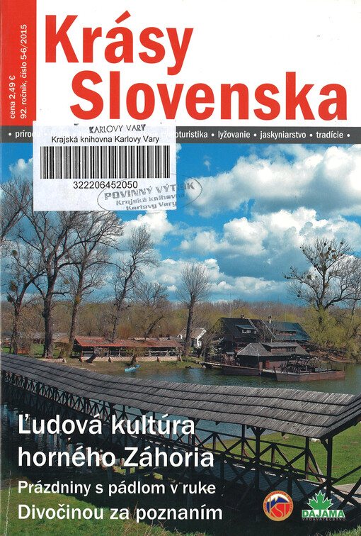 Krásy Slovenska : príroda, lúdia, turistika, pamiatky, tradície, jaskyne